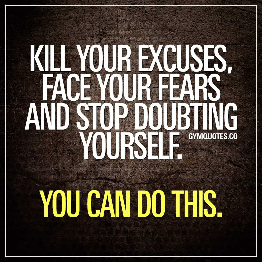 Kill Your Excuses For The New Year!